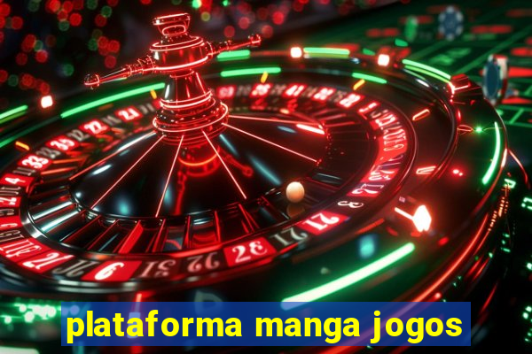 plataforma manga jogos